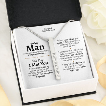 To My Man (I met You) Coordinates Vertical Stick Necklace - Love You This Much